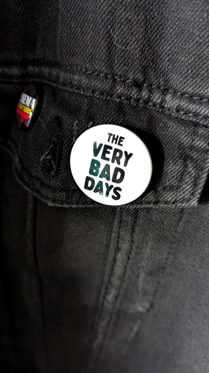 The Very Bad Days — Pinback Button